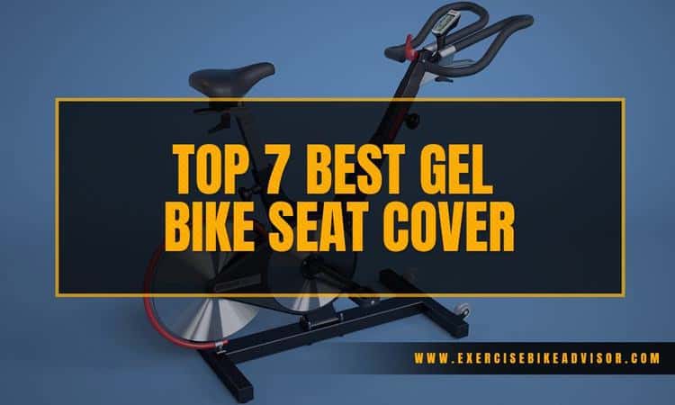 Top 8 Best Gel Bike Seat Covers Reviews For 2021 Do Not Before Reading This Exercise Advisor - Best Padded Spin Bike Seat Cover