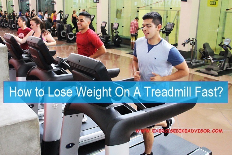 Learning How To Lose Weight On A Treadmill Fast Exercise Bike Advisor