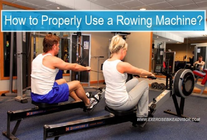 How to Properly Use a Rowing Machine