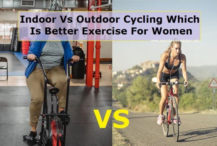 Indoor Vs Outdoor Cycling Which Is Better Exercise For Women